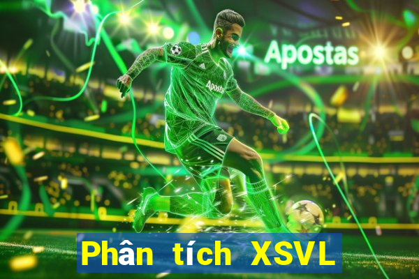 Phân tích XSVL ngày 8