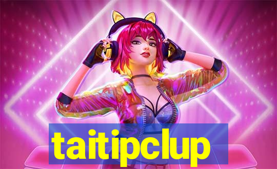 taitipclup