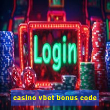 casino vbet bonus code