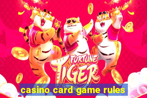 casino card game rules