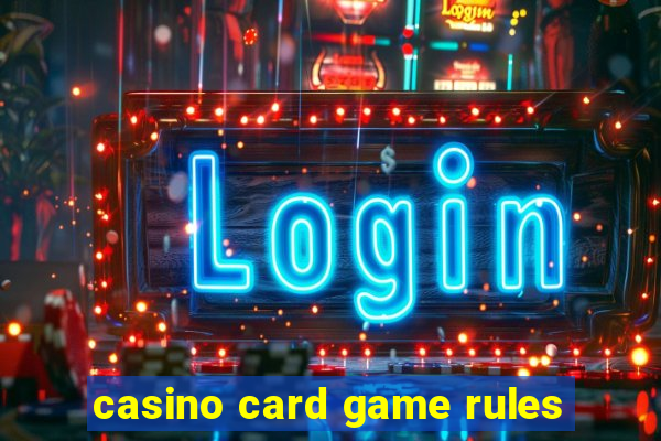 casino card game rules