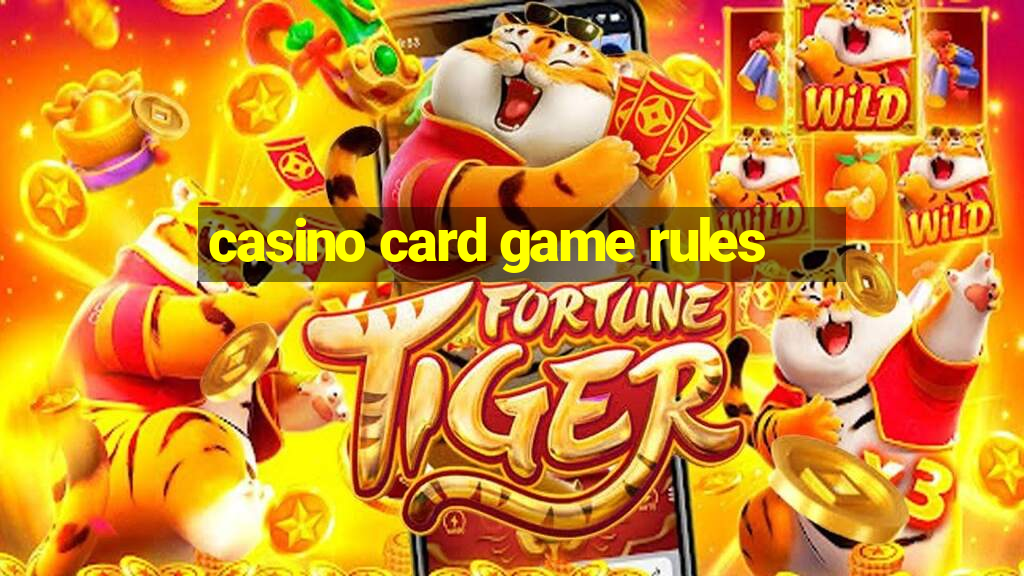 casino card game rules