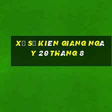 xổ số kiên giang ngày 20 tháng 8