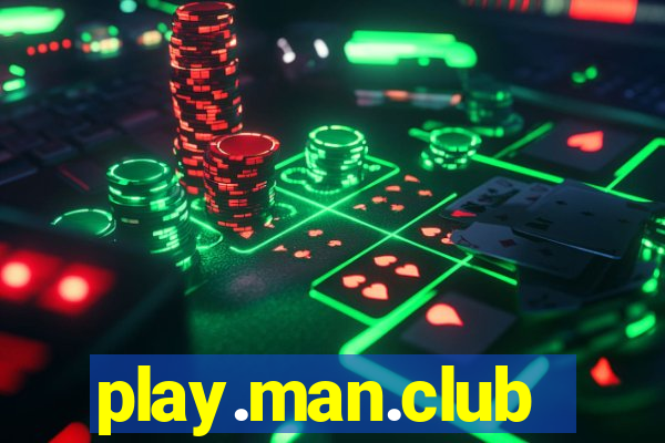 play.man.club