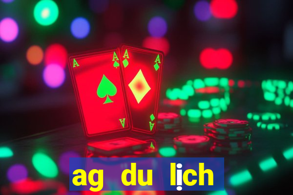 ag du lịch điện ag