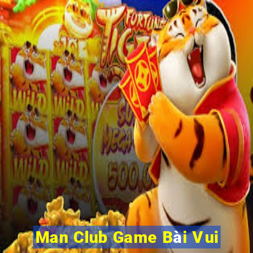 Man Club Game Bài Vui