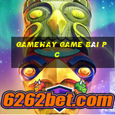 Gamehay Game Bài Pc