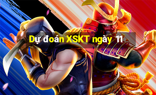 Dự đoán XSKT ngày 11