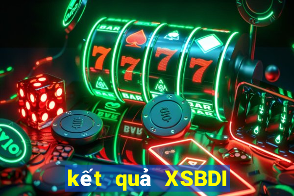 kết quả XSBDI ngày 7