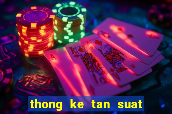 thong ke tan suat loto mien nam