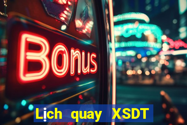 Lịch quay XSDT ngày thứ năm