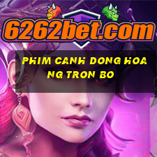 phim canh dong hoang tron bo