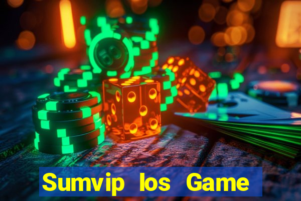 Sumvip Ios Game Bài Quay Hũ