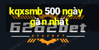 kqxsmb 500 ngày gần nhất