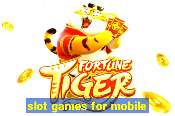 slot games for mobile