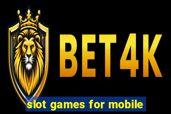 slot games for mobile