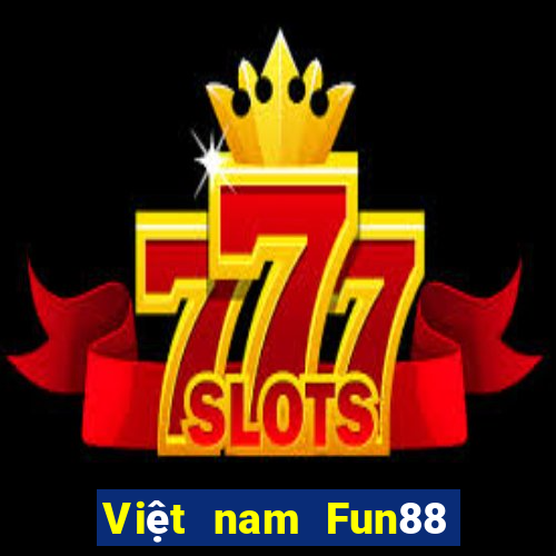 Việt nam Fun88 người thật trực tuyến