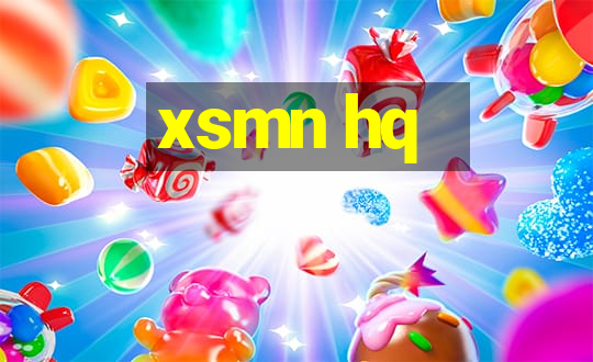 xsmn hq