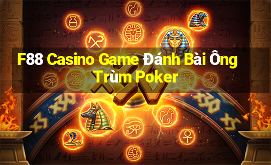 F88 Casino Game Đánh Bài Ông Trùm Poker