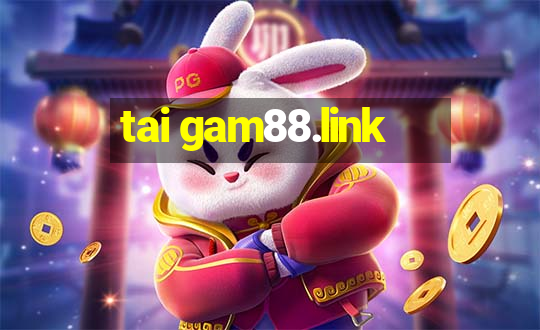 tai gam88.link