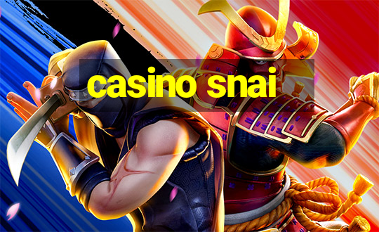 casino snai