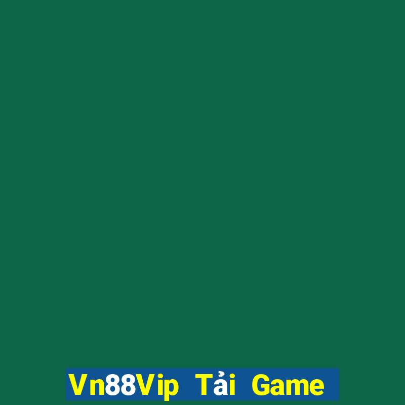 Vn88Vip Tải Game Bài Đổi Thưởng