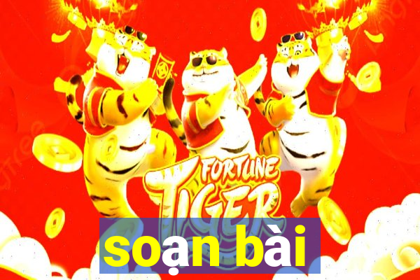 soạn bài