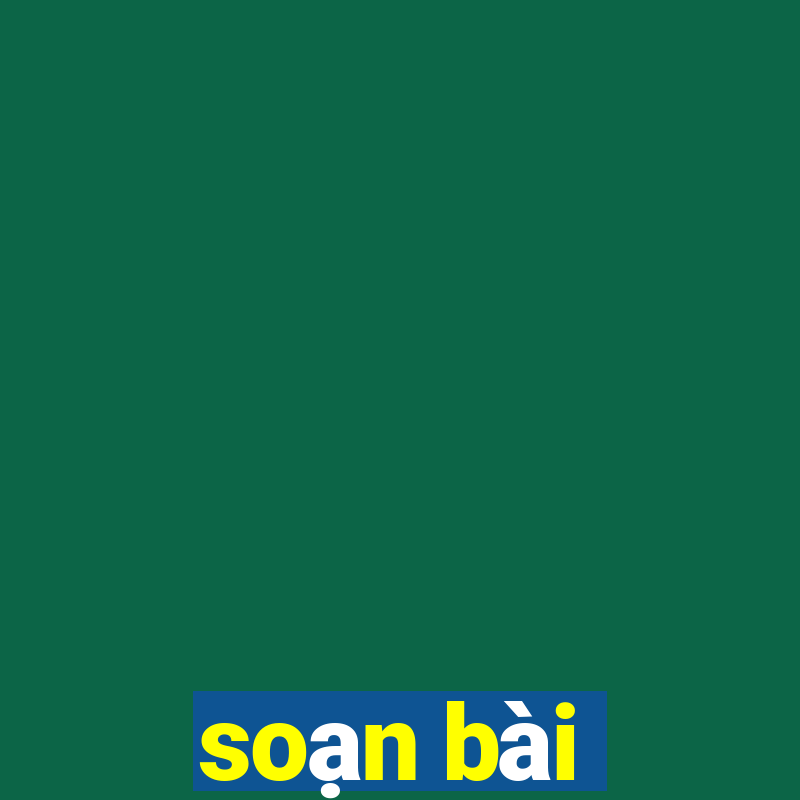 soạn bài