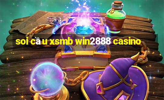 soi cầu xsmb win2888 casino