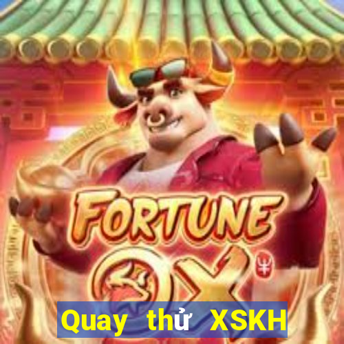 Quay thử XSKH ngày 20