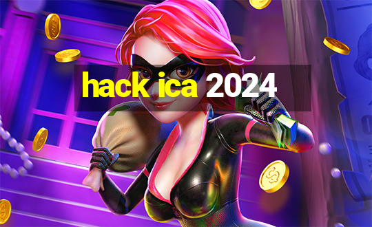 hack ica 2024