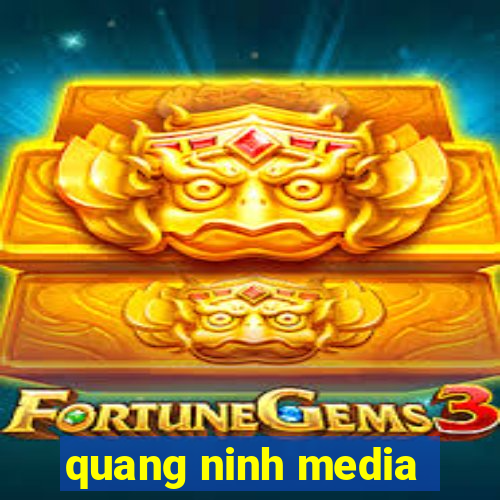 quang ninh media