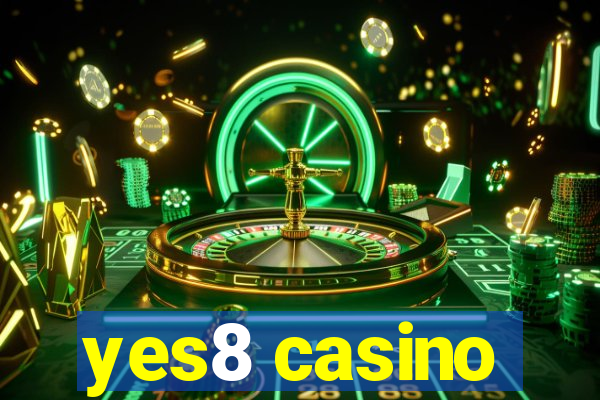 yes8 casino