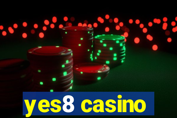 yes8 casino