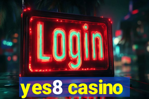 yes8 casino