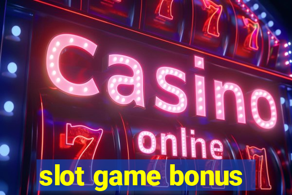 slot game bonus