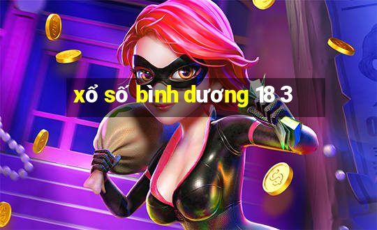 xổ số bình dương 18 3