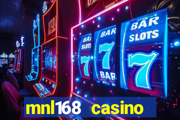 mnl168 casino online login