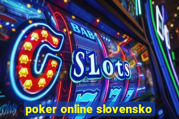 poker online slovensko