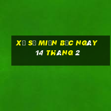 xổ số miền bắc ngày 14 tháng 2