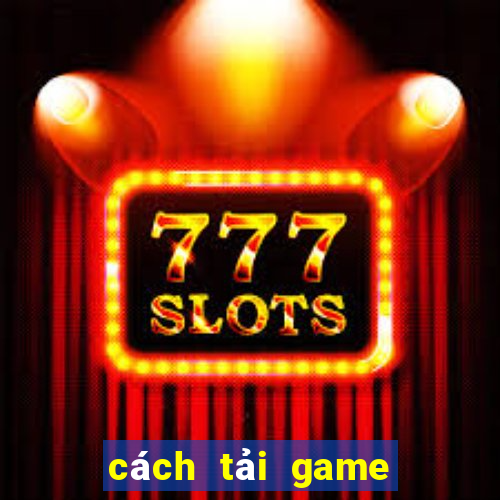 cách tải game v8 club