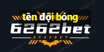 tên đội bóng