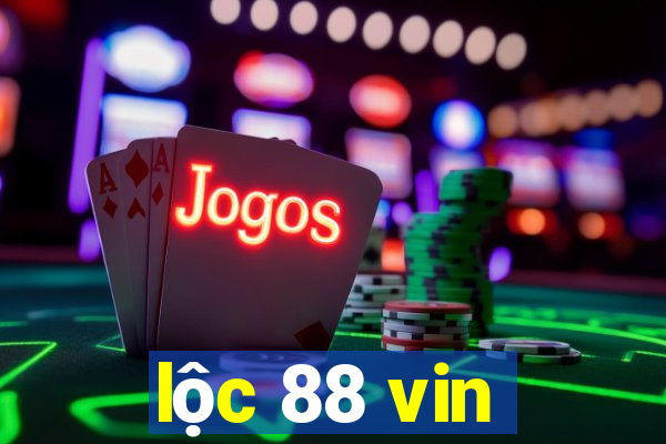 lộc 88 vin