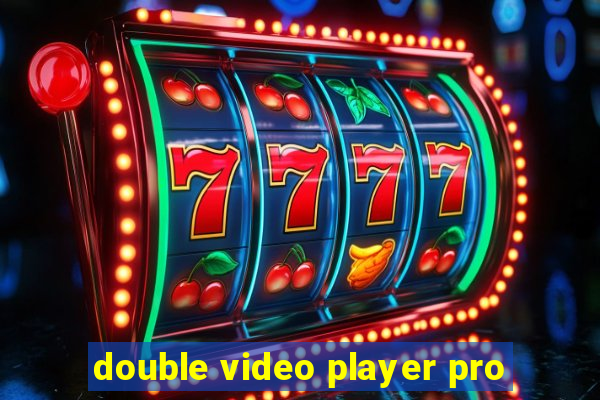 double video player pro