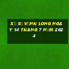 xổ số vĩnh long ngày 14 tháng 7 năm 2024