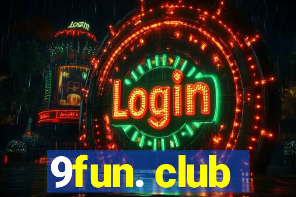 9fun. club