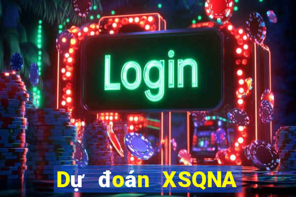 Dự đoán XSQNA Chủ Nhật