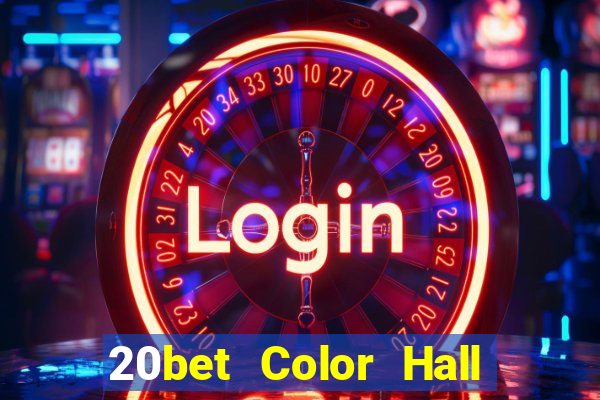 20bet Color Hall Tải về appios