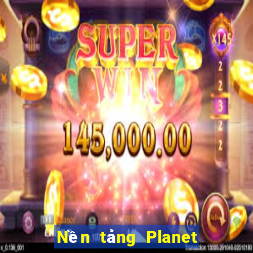 Nền tảng Planet Việt nam