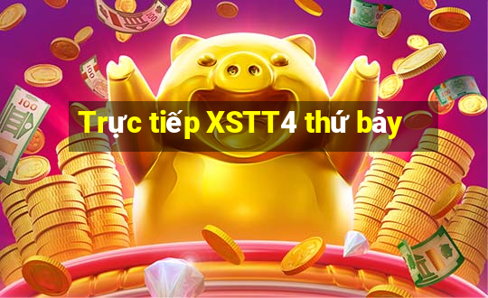 Trực tiếp XSTT4 thứ bảy